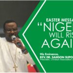 Easter Message: "Nigeria Will Rise Again" - CAN President