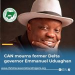 CAN Mourns Former Delta State Governor Emmanuel Uduaghan